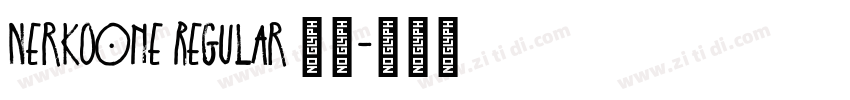 NerkoOne Regular 普通字体转换